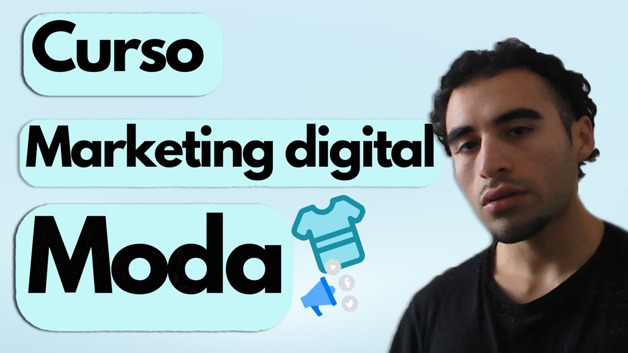 Marketing Digital en MODA (Curso Completo)