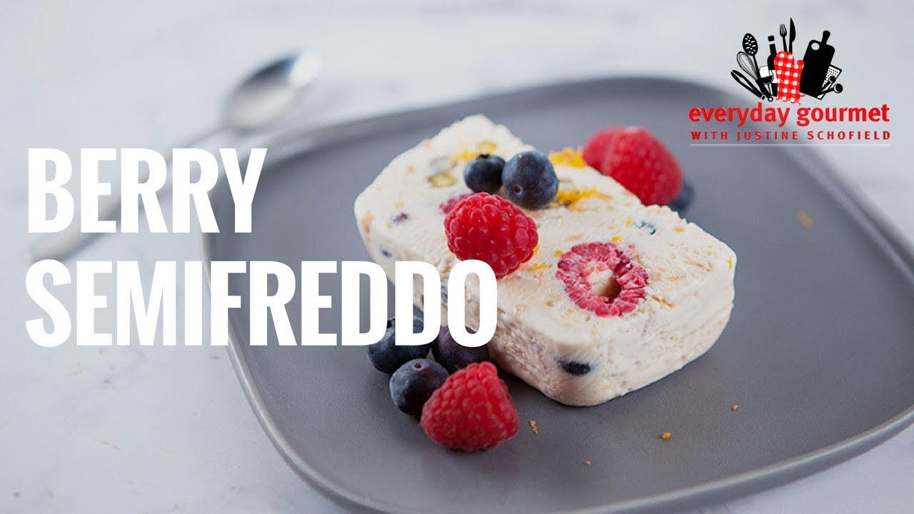 Berry Semifreddo | Everyday Gourmet S7 E27