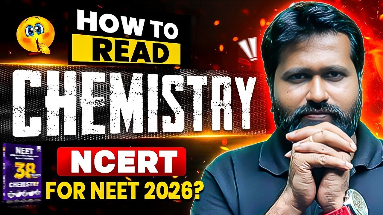 How To Read Chemistry NCERT for NEET 2026? Try This !