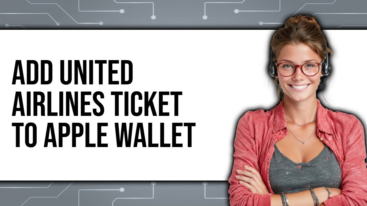 How To Add United Airlines Ticket To Apple Wallet (New 2025)