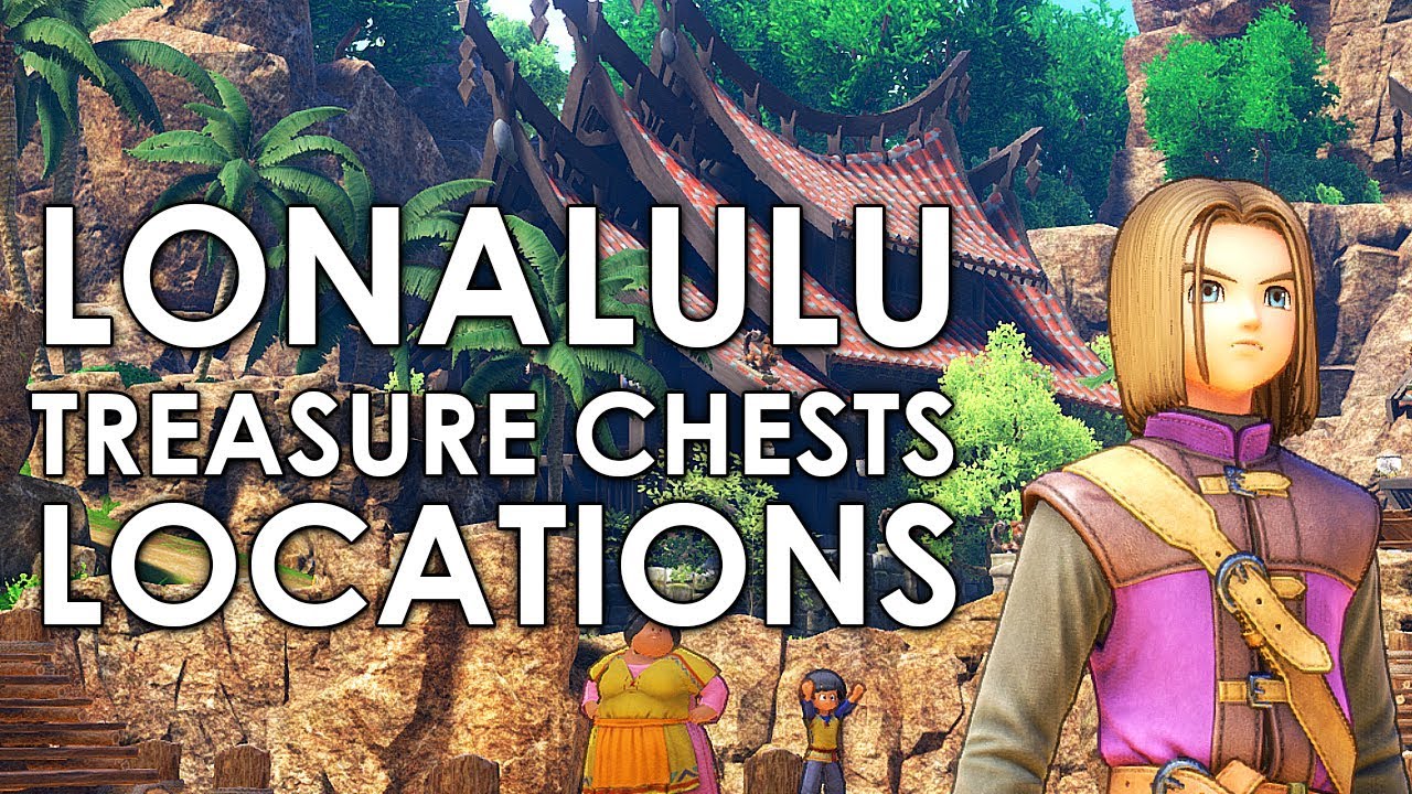 Dragon Quest XI - Lonalulu (+ Saikiki Beach) All Treasure Chest Locations guide