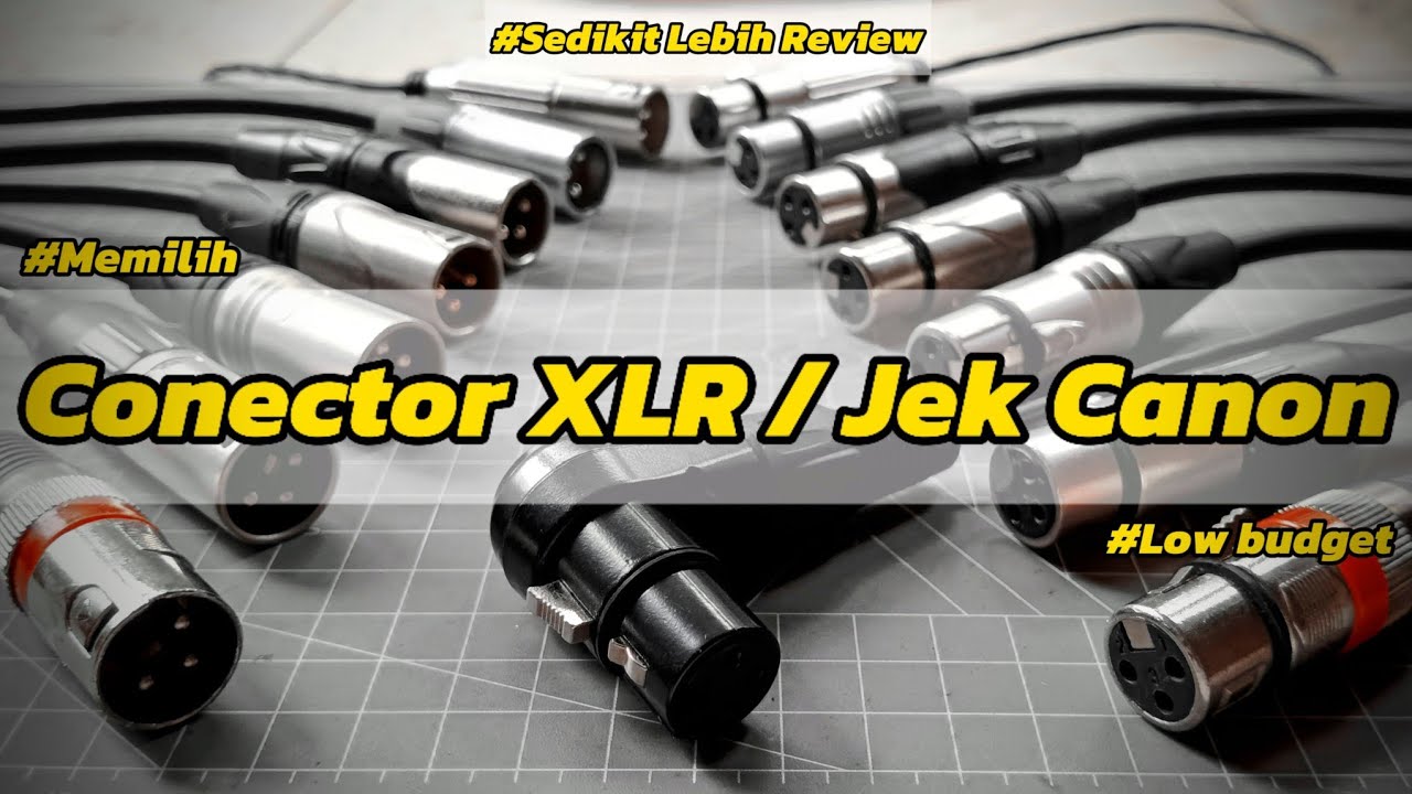 Review Conector XLR/Jek Canon Low Budget || Rekomendasi Buat Soundsystem Hadroh/Hajatan 🗿