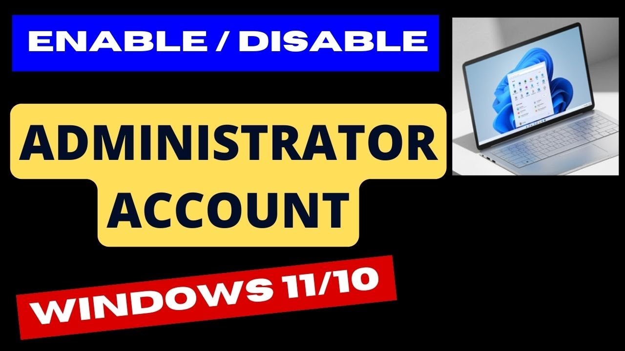 Enable or disable User Administrator Account on Windows 11 / 10