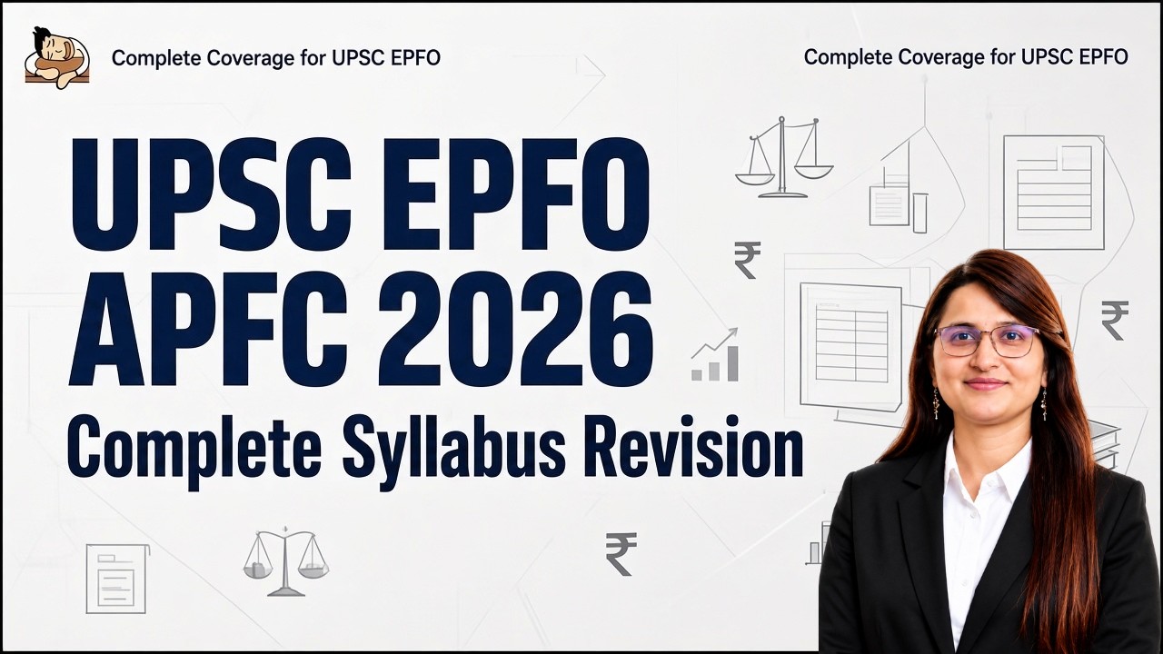 UPSC EPFO APFC 2026 | Complete Syllabus Revision