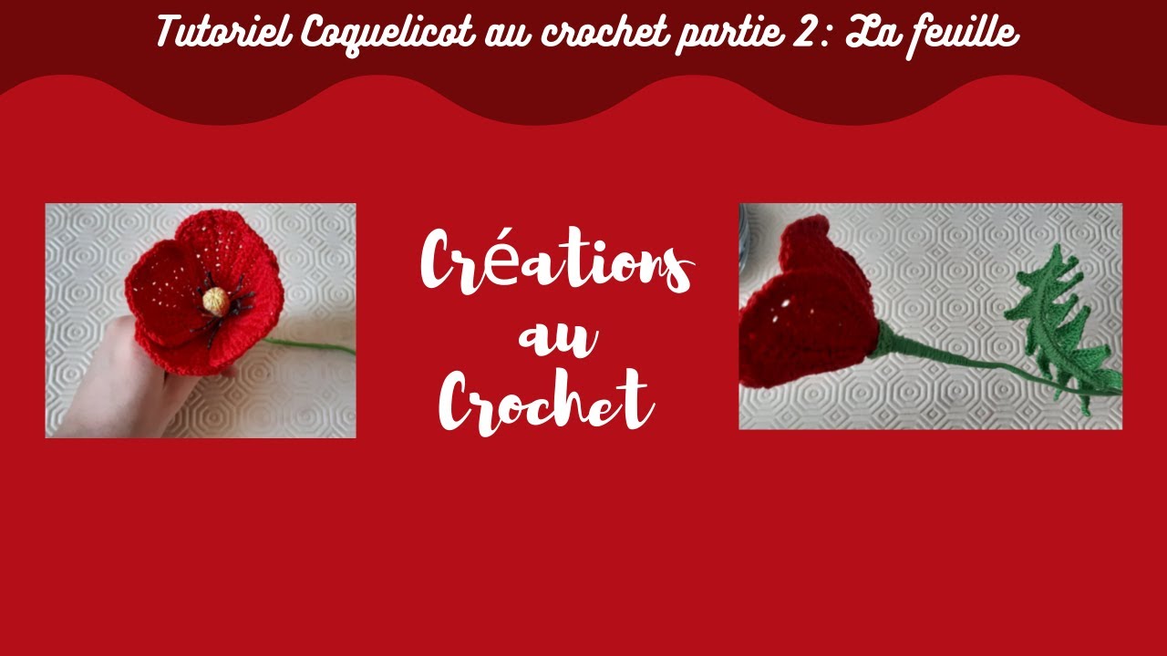 Tutoriel Coquelicot au crochet patie 2: La feuille