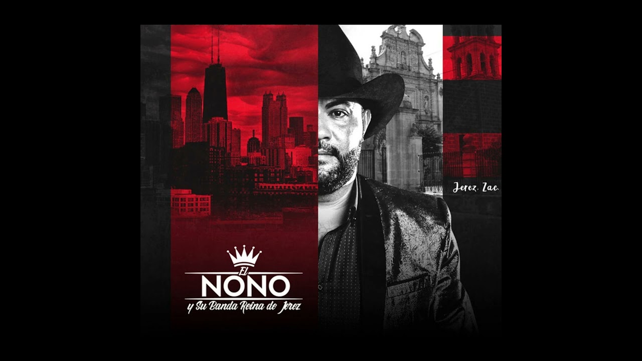 El Nono Y Su Banda Reina De Jerez Popurri Corridos Desde Laguna Grande