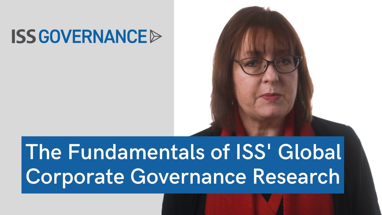 The Fundamentals of ISS’ Global Corporate Governance Research