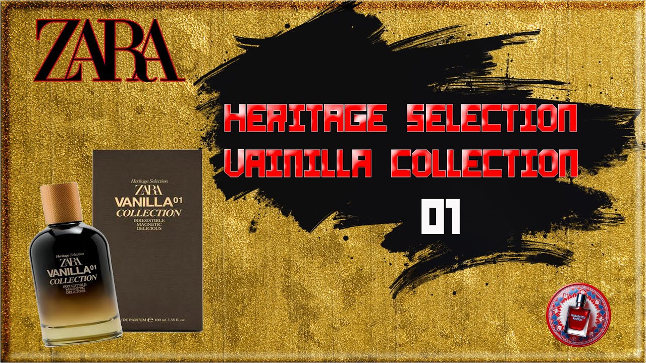 Hablamos de la Vainilla 01 de las nuevas Heritage Selection - Vainilla Collection...Sorprendentes