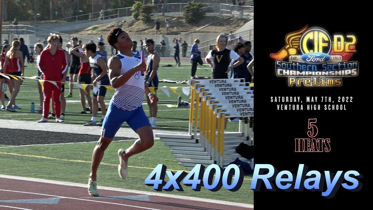 2022 TF - CIF-ss Prelims (D2) - 4x400 Relays (Boys, 5 Heats)