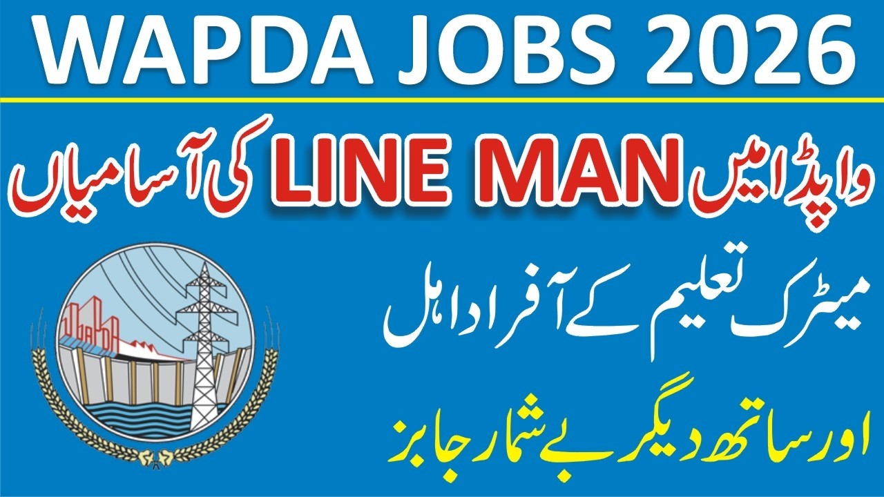Water and Power Development Authority Jobs 2026 - Wapda Lineman Grade-II Jobs - How To Apply Online