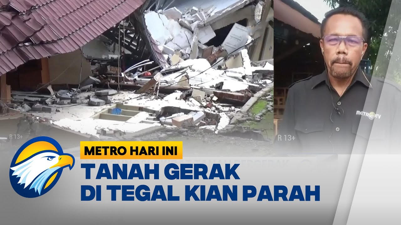 Tanah Bergerak Terus Mengancam, Ratusan Rumah Rusak di Tegal - [Metro Hari Ini]