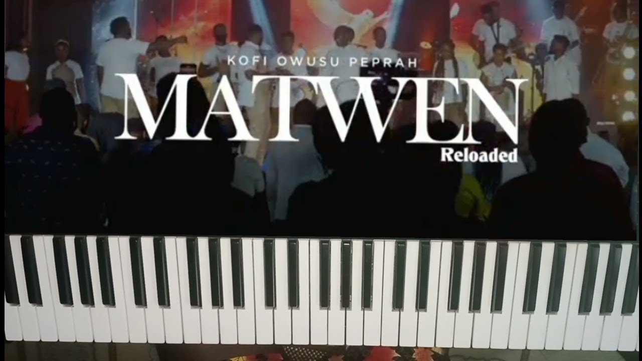 Piano cover Matwen by Kofi Owusu Peprah