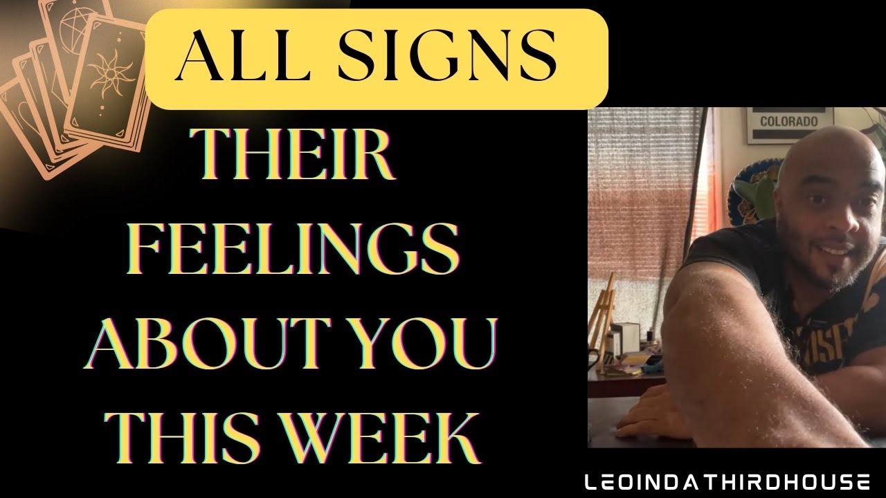 ALL SIGNS🚨🚨🚨” THEIR FEELINGS FOR YOU THIS WEEK”🚨🚨