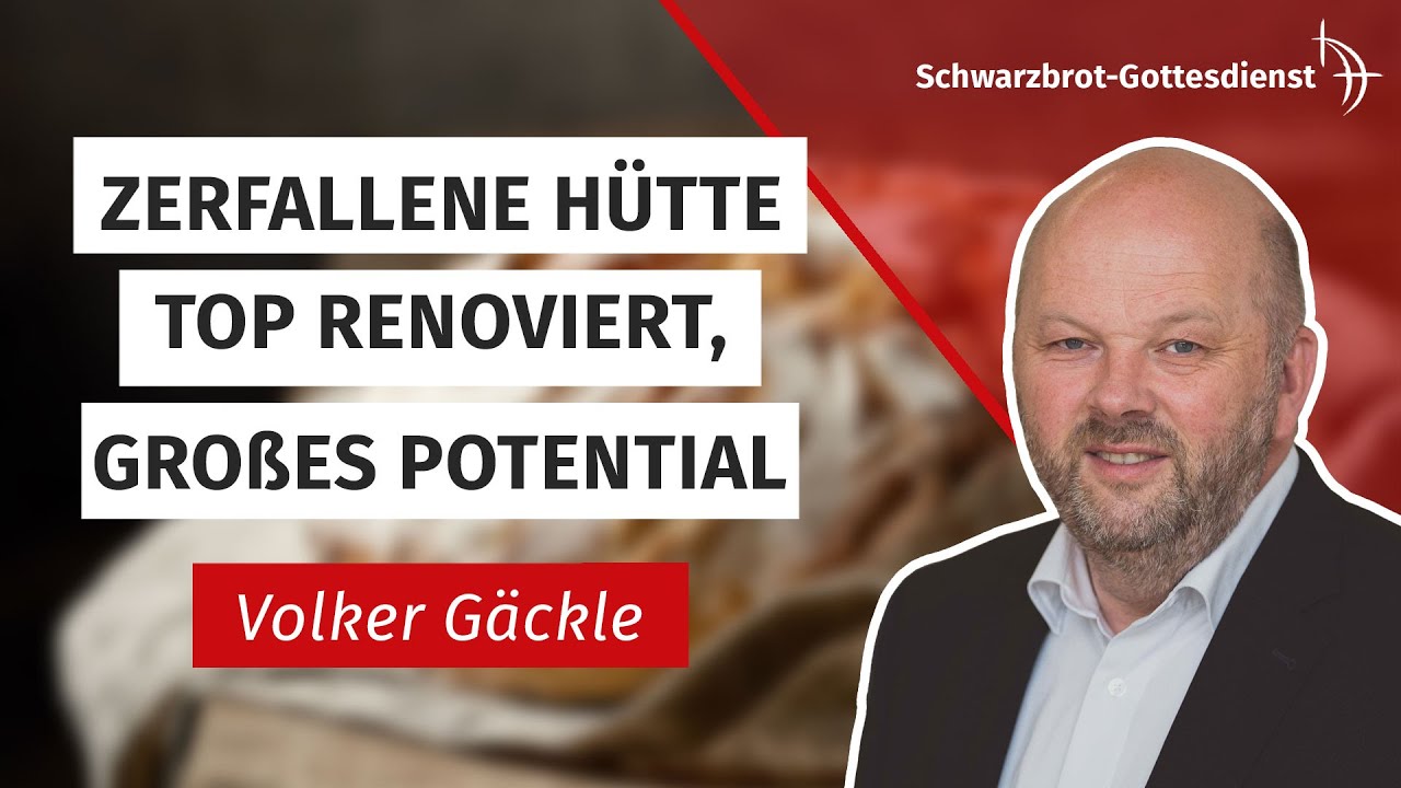 Volker Gäckle | 26.02.2023 | Schwarzbrot-Gottesdienst
