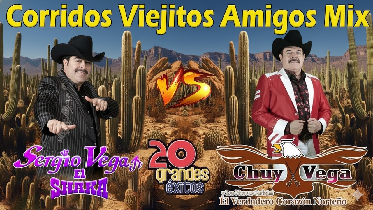 Top Grandes Éxitos de Chuy Vega y Sergio Vega / Corridos Viejitos Mix