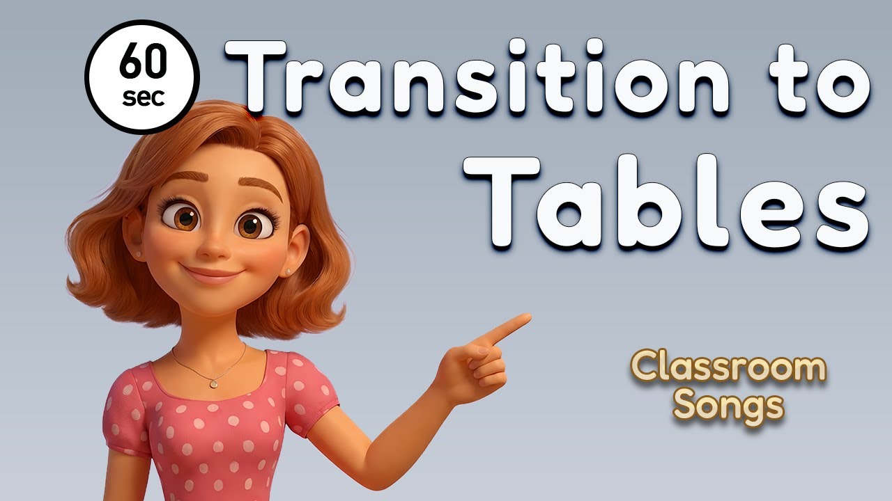 Transition to Tables ⏱️ (60-Second Classroom Song) | Learn With JoJo &ndash; Classroom Songs