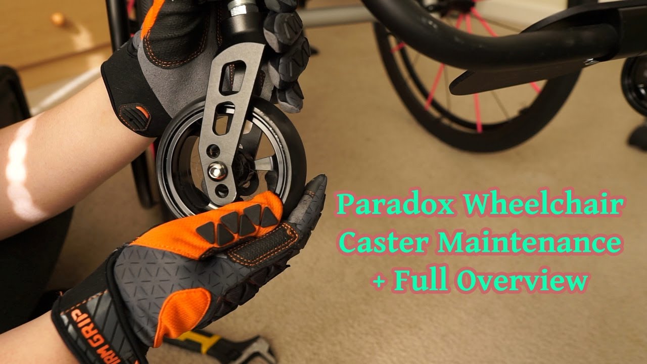 Paradox Wheelchair - Caster Maintenance and Full Overview