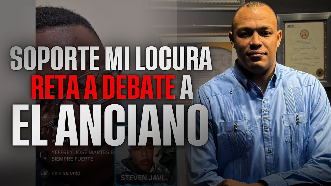 EL ANCIANO CONFRONTA A SOPORTE MI LOCURA Y ACEPTA EL DEBATE