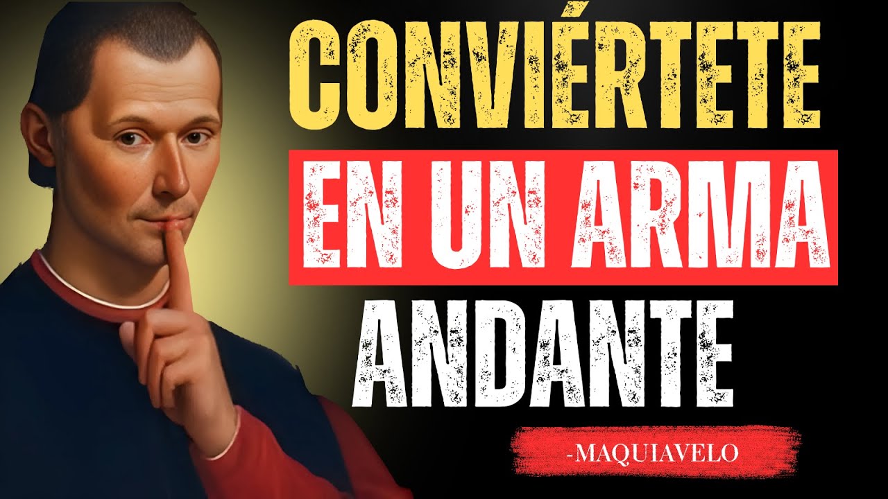No seas d&eacute;bil: la verdad del poder - Seg&uacute;n Maquiavelo