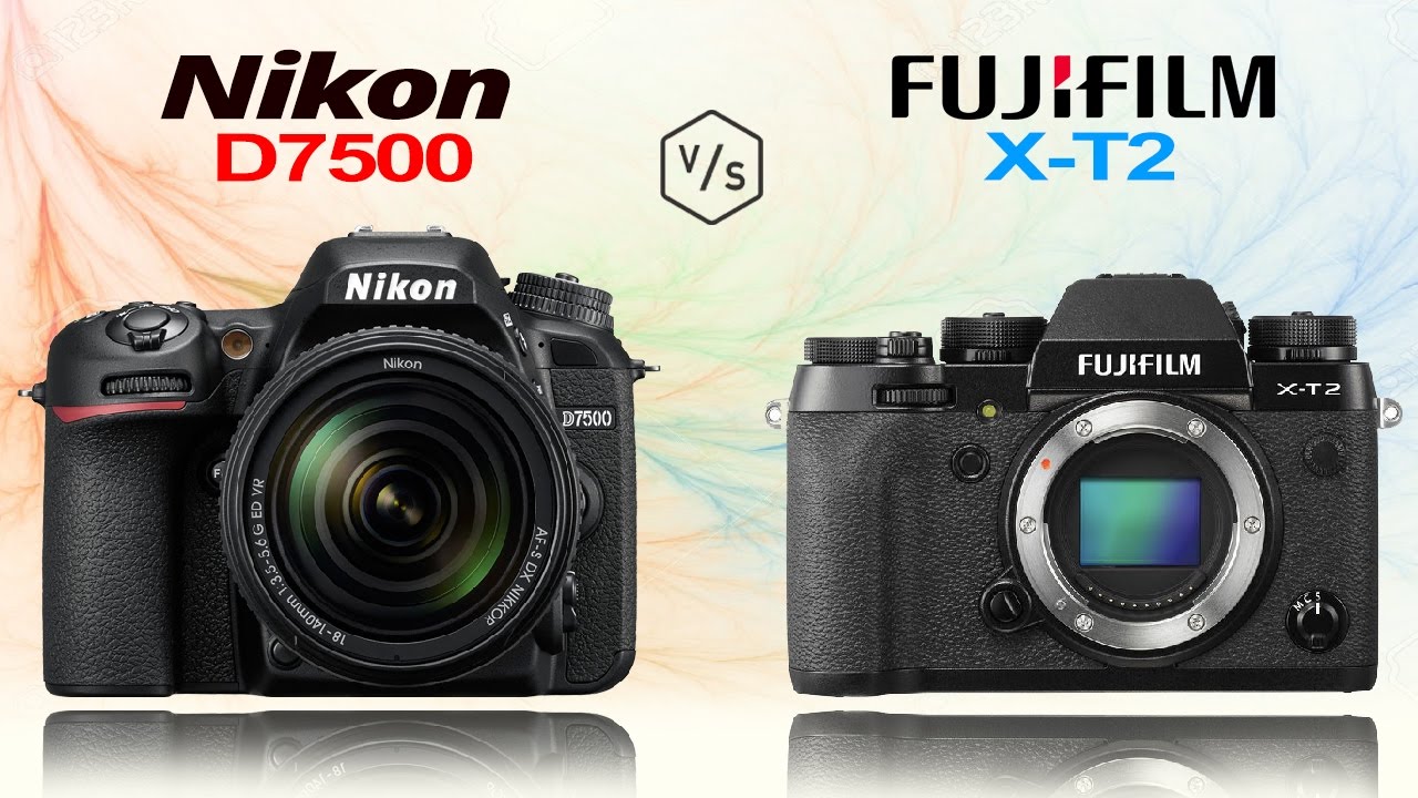 Nikon D7500 vs FujiFilm X-T2