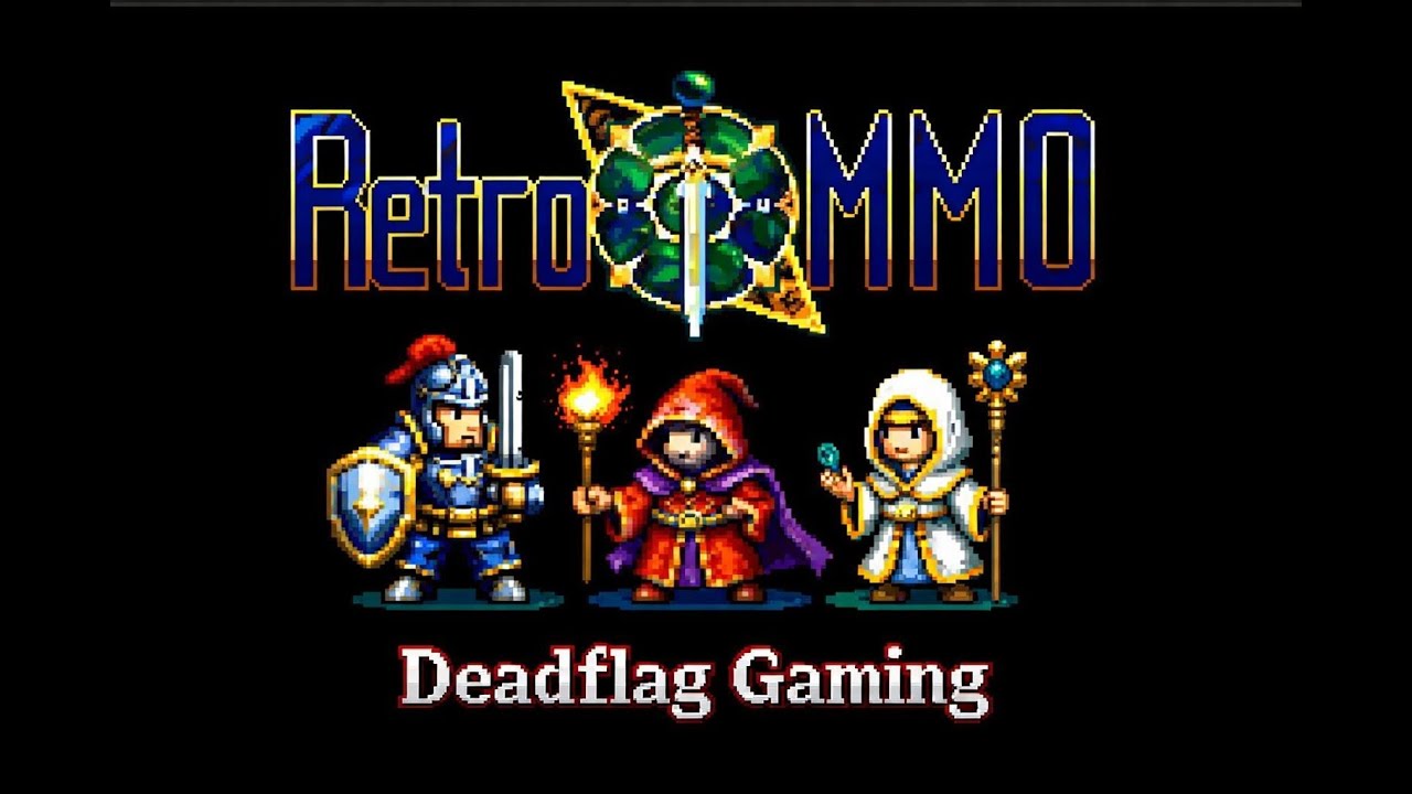Final Fantasy / Dragon Warrior RetroMMO - Deadflag Gaming