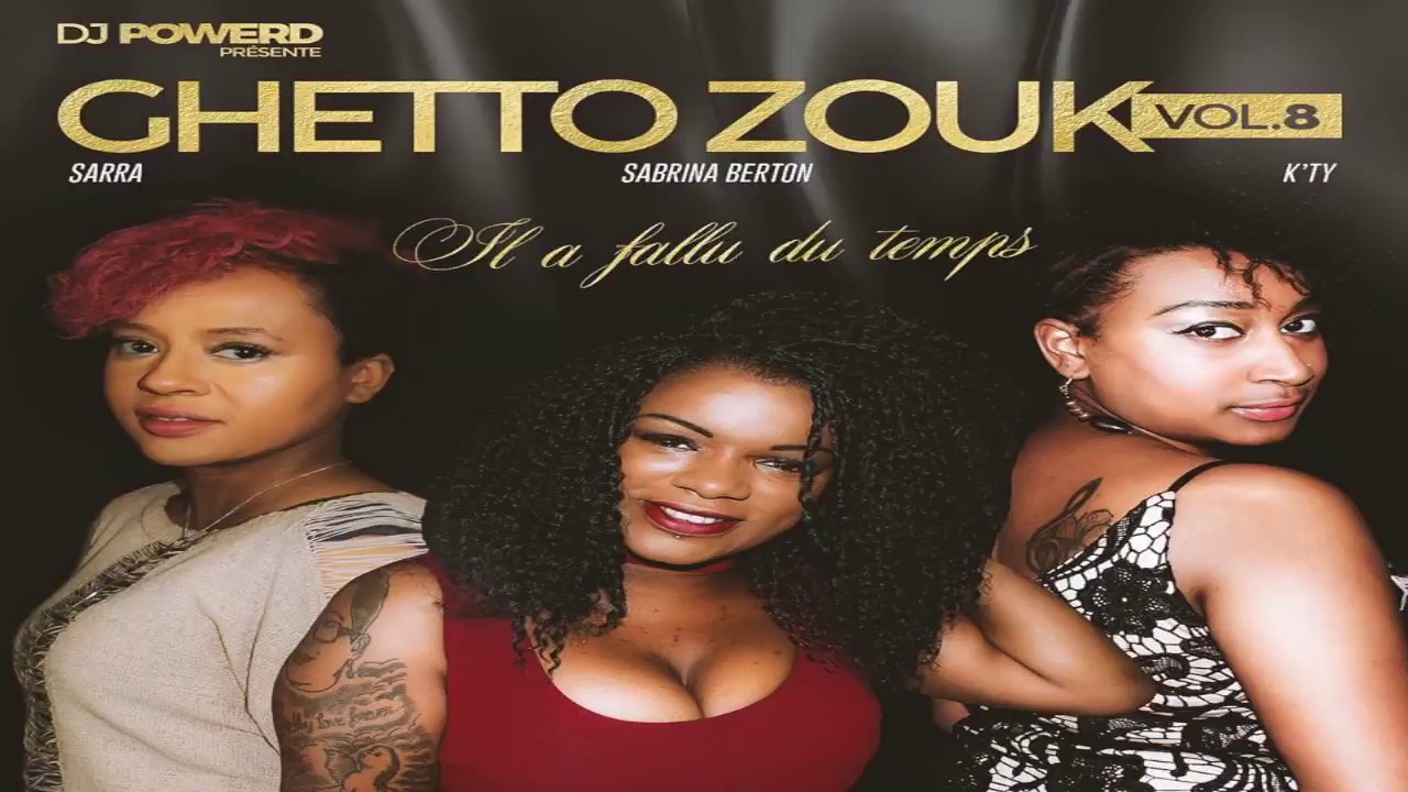 Ghetto Zouk vol 8 feat Sarra 