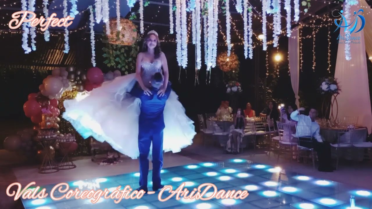 AriDance - VALS Y PROTOCOLO. Perfect. Vals de Quince Años - Ariel Alarcón V.