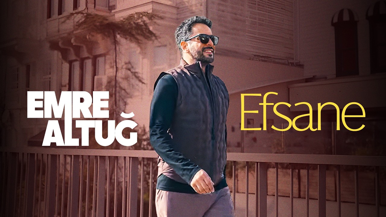 Emre Altuğ - Efsane (Official Music Video) | EFSANE I