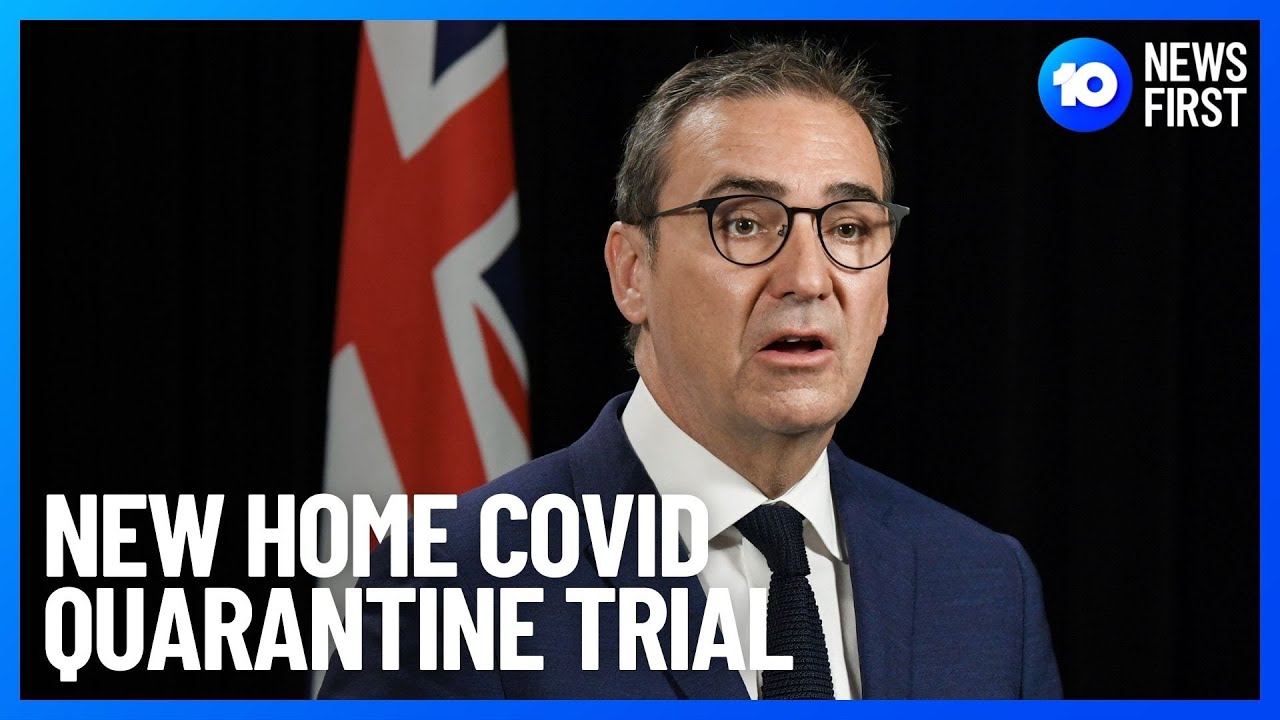 SA Expands Home Quarantine | 10 News First