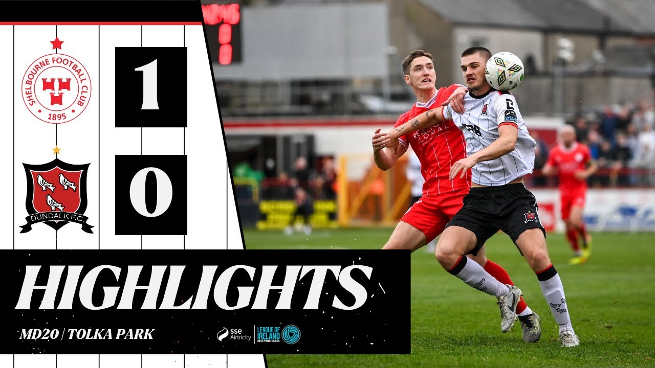 2024 Highlights | MD20 | Shelbourne 1-0 Dundalk FC