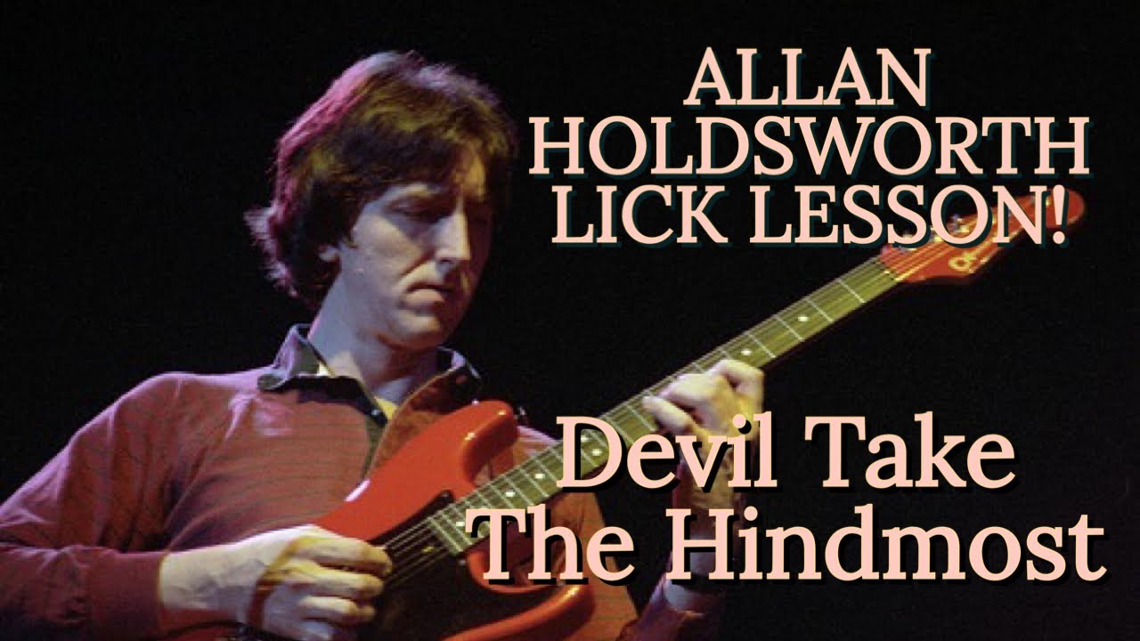 Mastering Allan Holdsworth's Mind-blowing Lick From 'Devil Take The Hindmost'