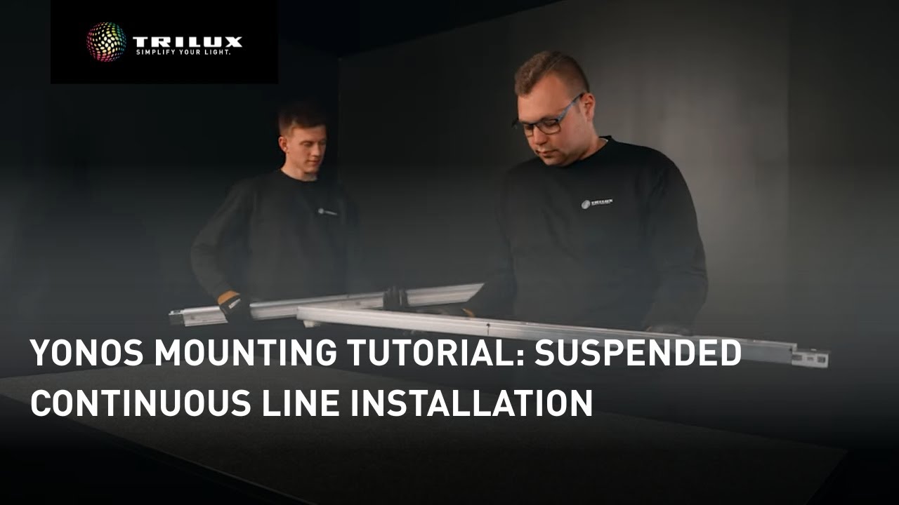 Yonos – Mounting tutorial: suspended continuous line installation | TRILUX