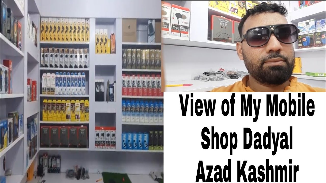 My Mobile Shop || Beautiful View Of My   Mobile Shop || Dadyal Azad Kashmir || Abdullah Qaiser Volgs