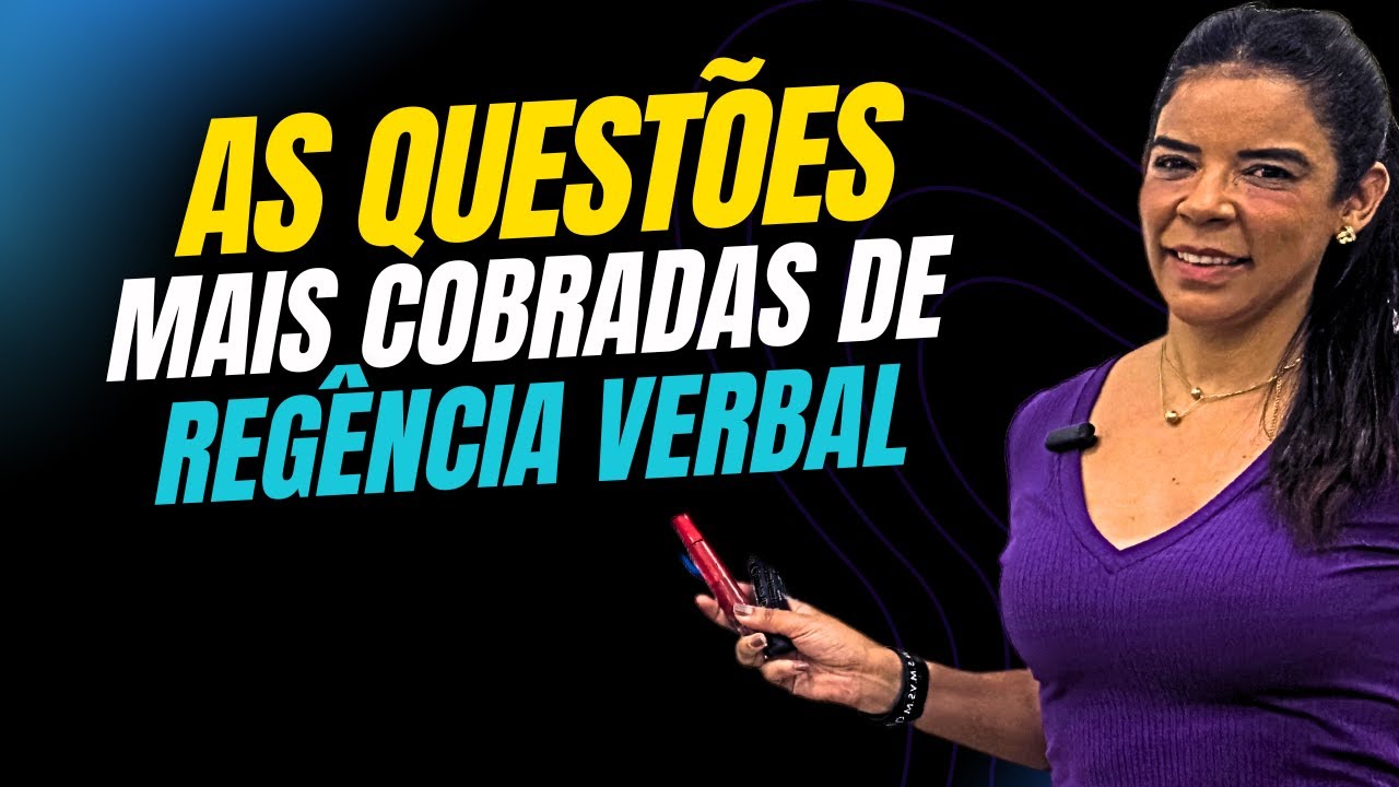 AS QUESTÕES MAIS COBRADAS DE REGÊNCIA VERBAL