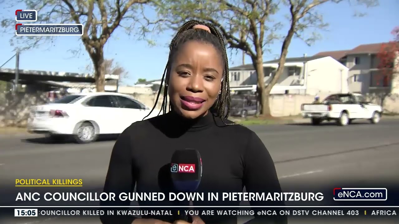 Political Killings | ANC councillor gunned down in Pietermaritzburg
