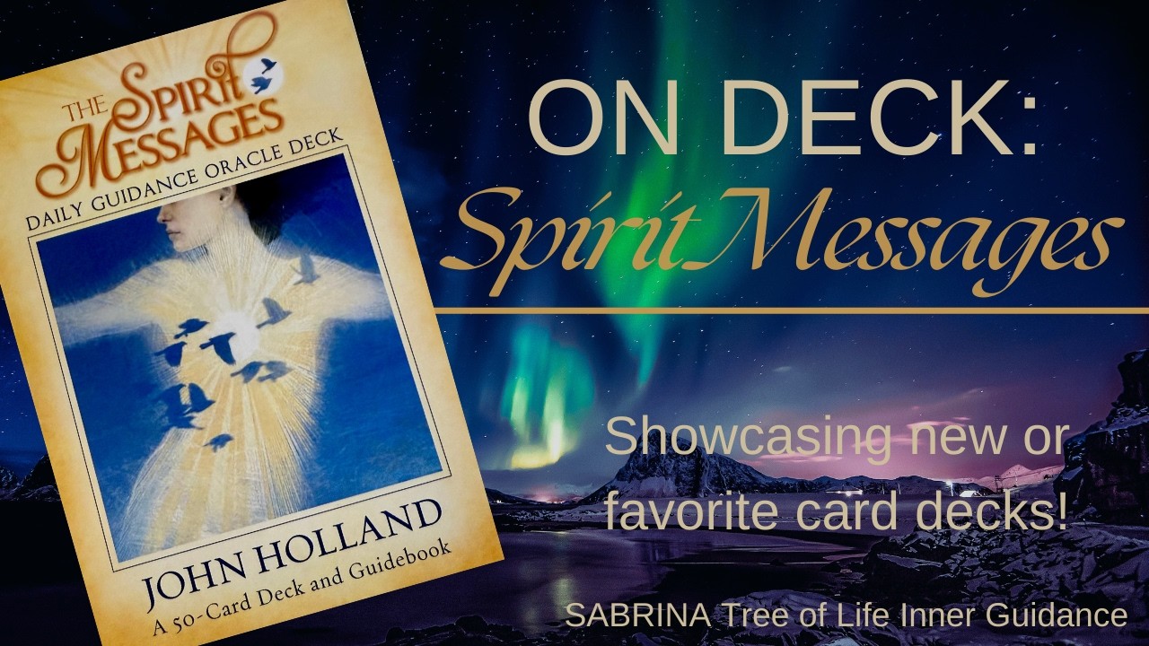 SHOWCASING SPIRIT MESSAGES DAILY GUIDANCE ORACLE DECK