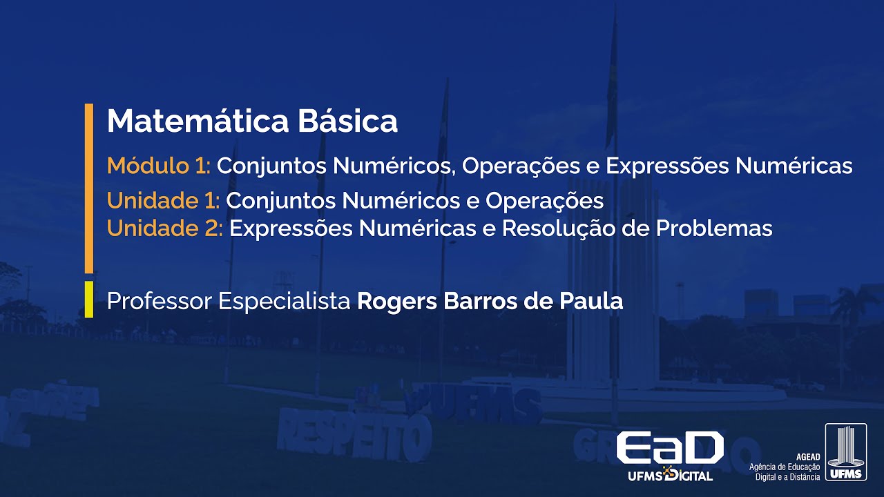 [UFMS Digital] Matemática Básica - Módulo 1 - Unidade 1