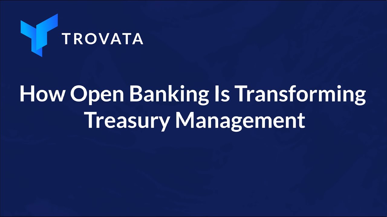 How Open Banking Is Transforming Treasury Management