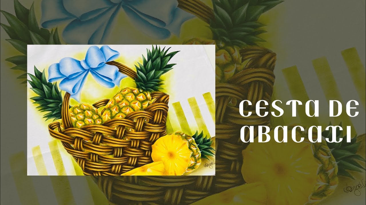 Como pintar cesta de abacaxi | aula 04 apostila cesta de frutas