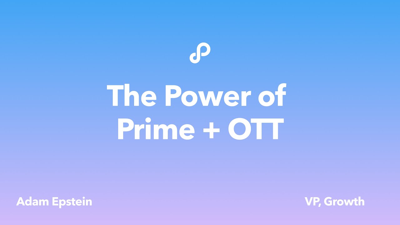 How Amazon Prime changes the brand marketing game with OTT advertising