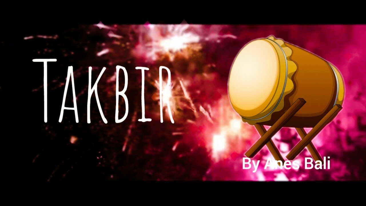 TAKBIR - Song by Anes Bali - Vcl Ina & Anes Bali