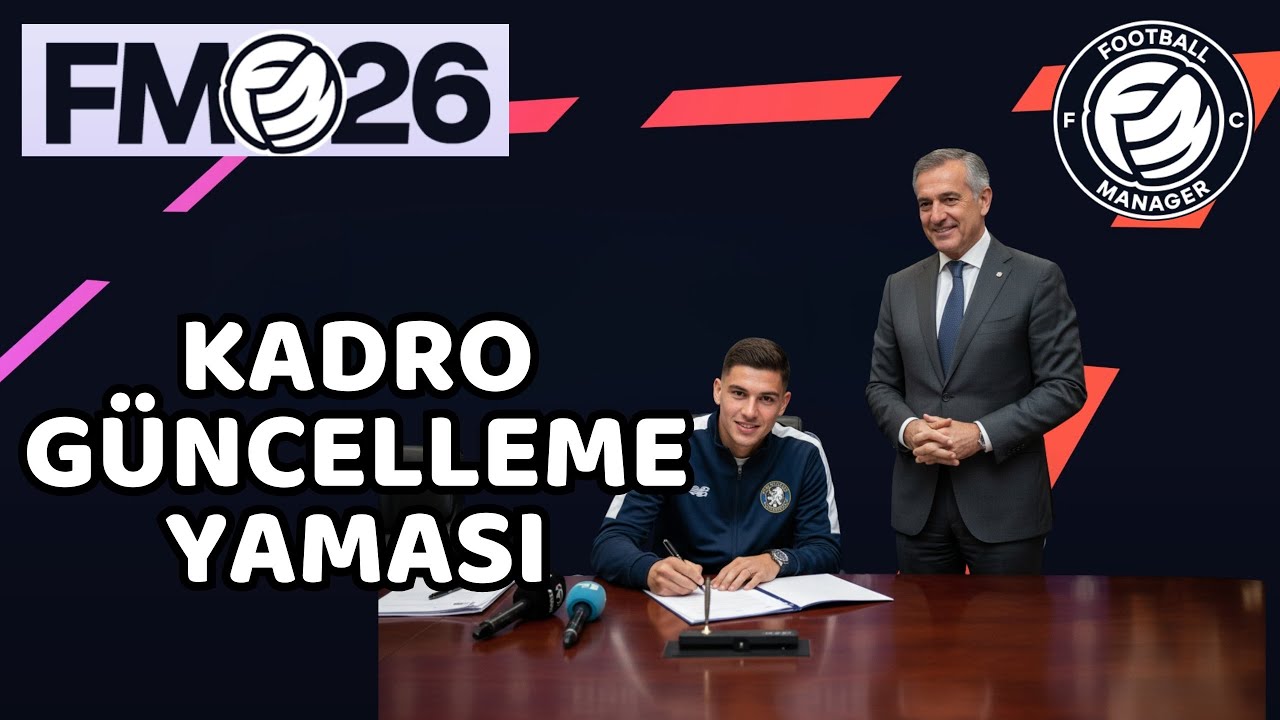 Football Manager 26 (24) G&uuml;ncel Transfer Yaması İndirme &  Aktif Etme