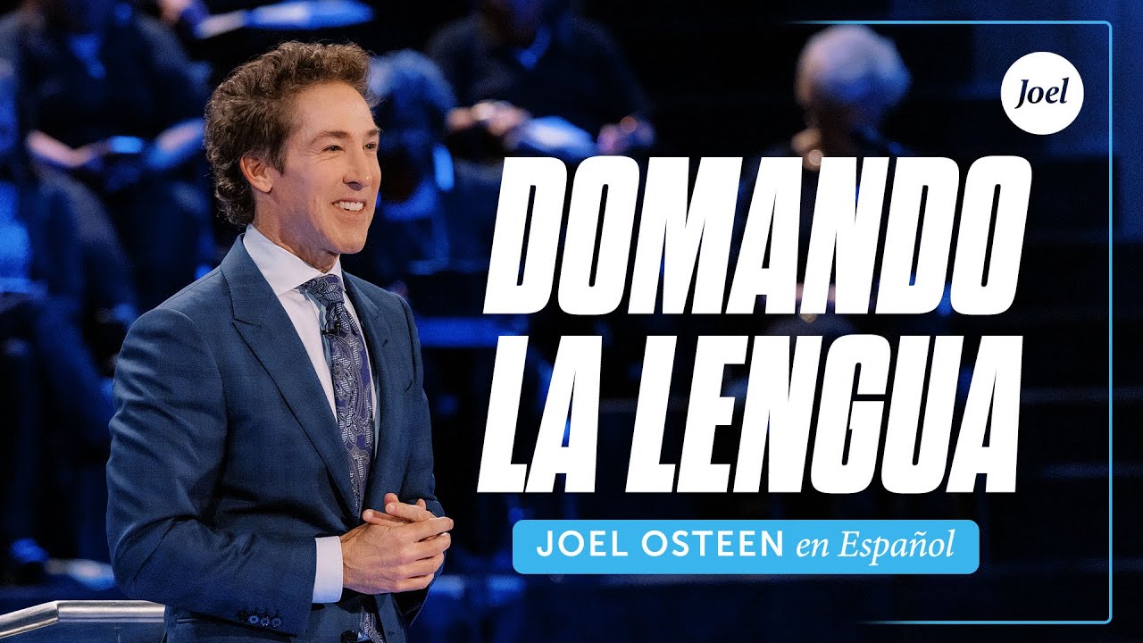 Domando la lengua | Joel Osteen