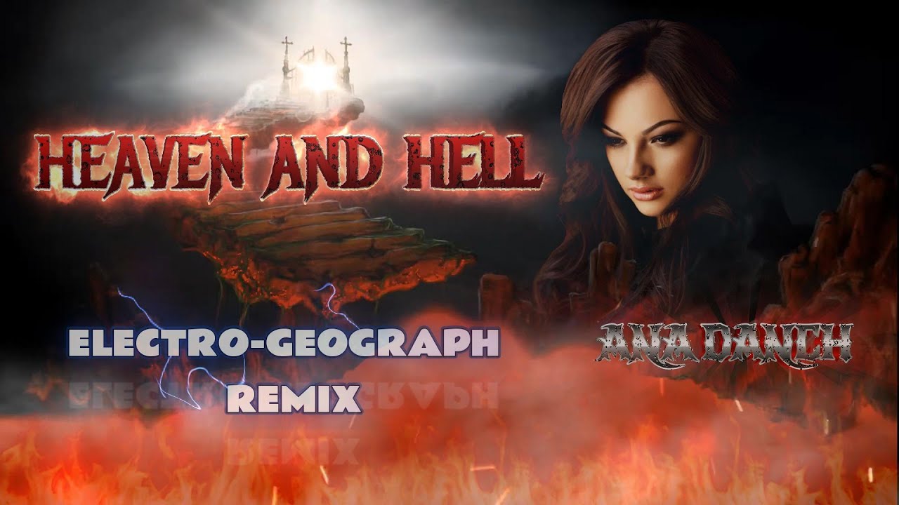 Ana Danch - Heaven and Hell (Electro-Geograph Remix)