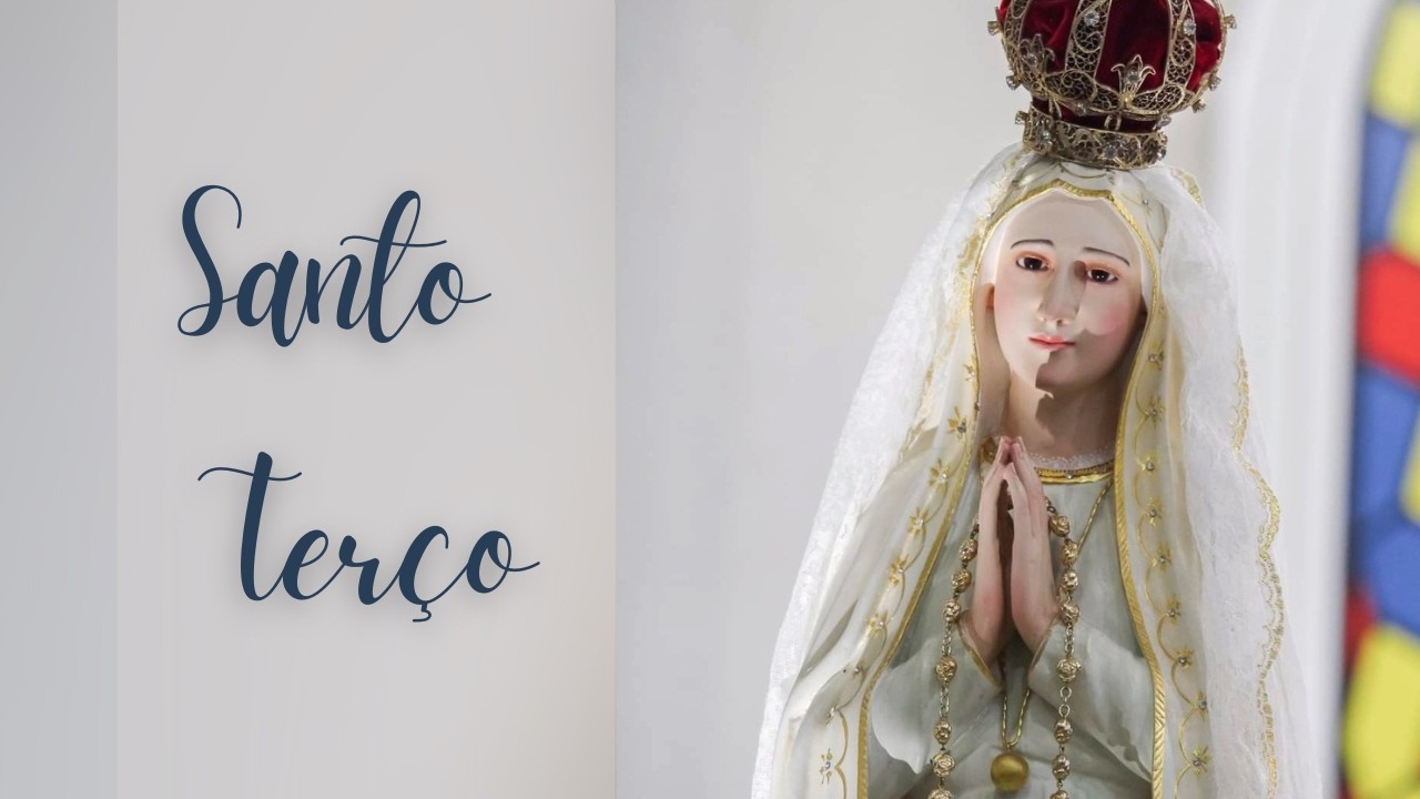 Santo Terço | 18 hs