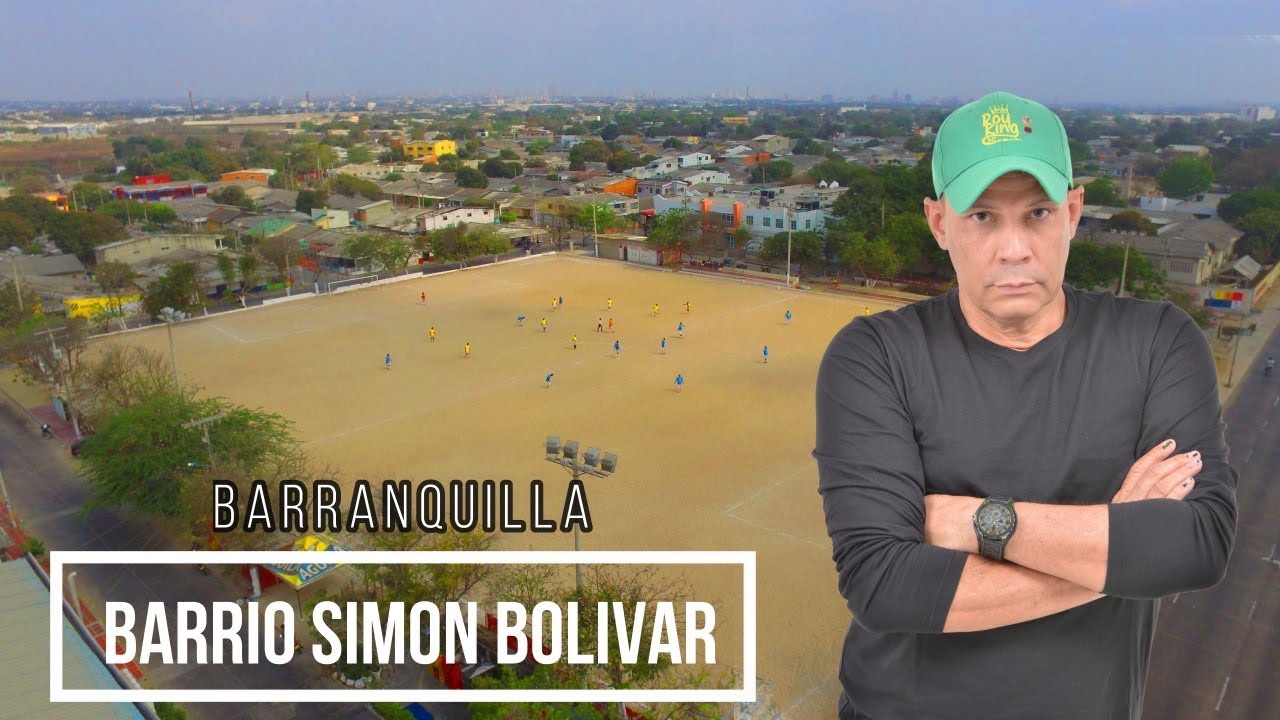 NO vaya a este Barrio de BARRANQUILLA  ! Sin saber esto ! SIMON BOLIVAR:  Rumba, deporte e Historia