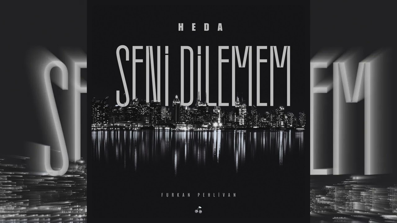 HEDA - Seni Dilemem (Official Audio)