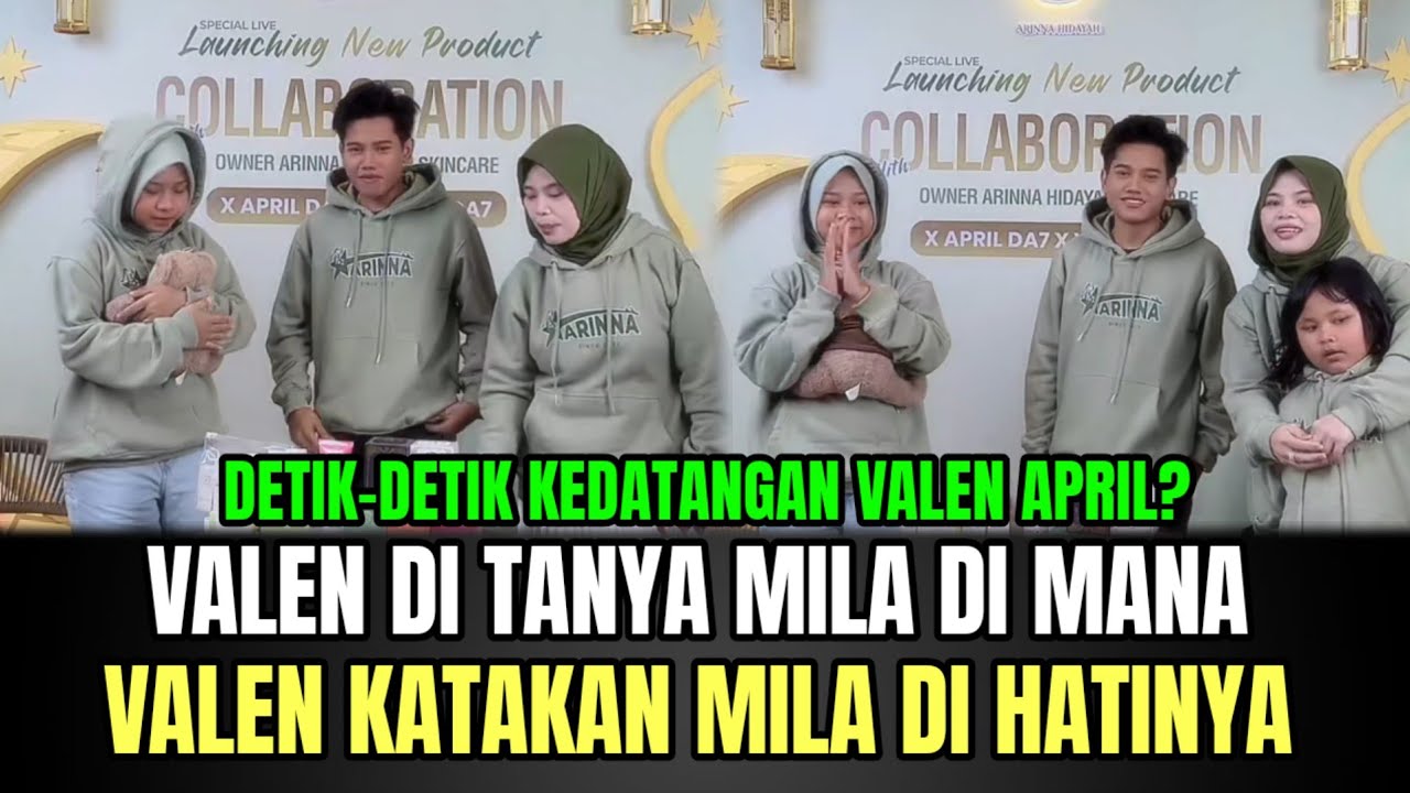 Valen di Tanya Mila di Mana, Valen Katakan Mila di Hatinya!