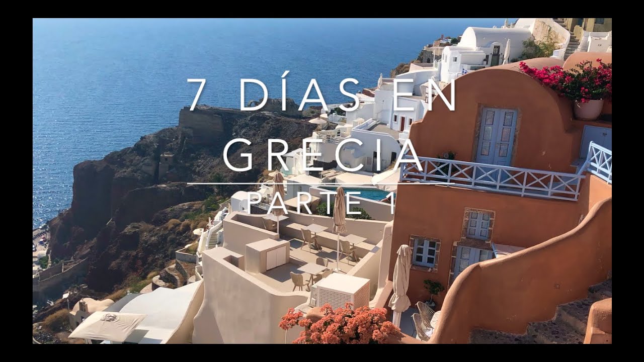 GRECIA 7 DÍAS PARTE 1