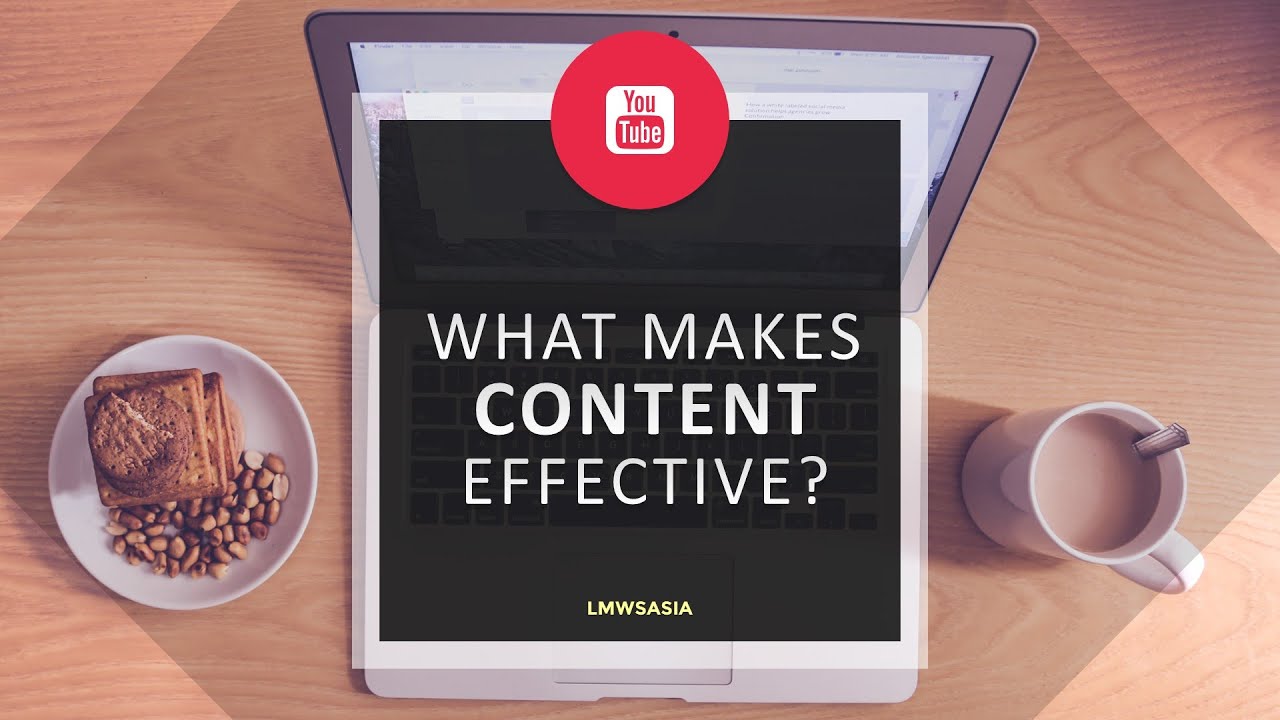 What Makes Content Effective?